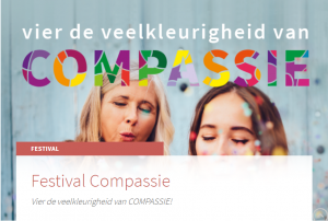 Festival Compassie - beweging van barmhartigheid @ Kloosterhotel ZIN | Vught | Noord-Brabant | Nederland